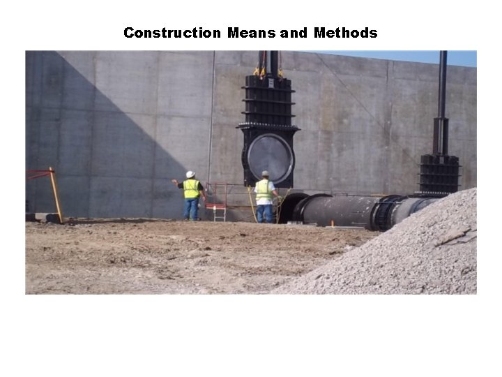 Construction Means and Methods 