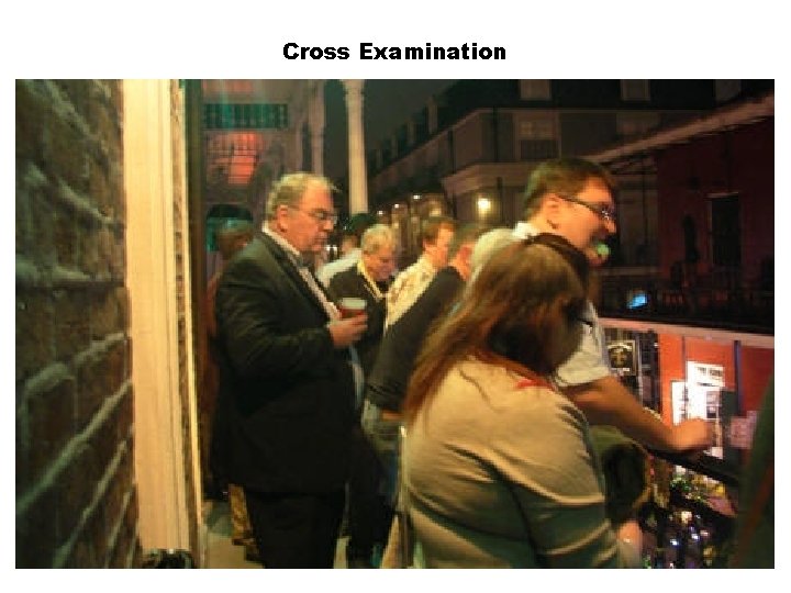 Cross Examination 