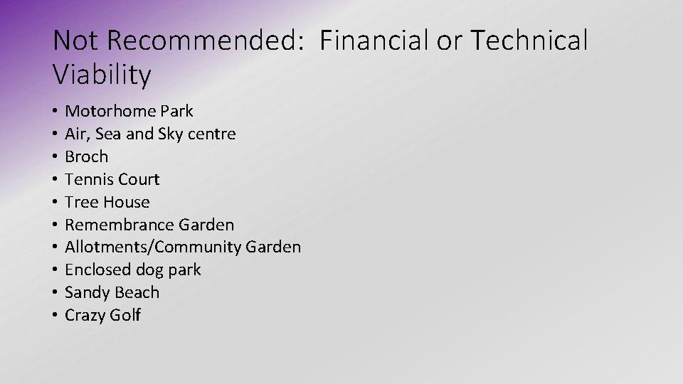 Not Recommended: Financial or Technical Viability • • • Motorhome Park Air, Sea and