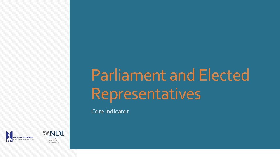 Parliament and Elected Representatives Core indicator 