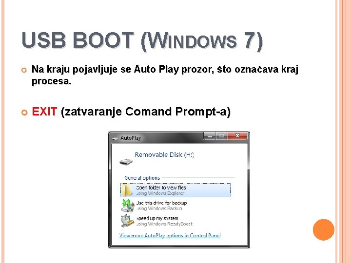 USB BOOT (WINDOWS 7) Na kraju pojavljuje se Auto Play prozor, što označava kraj