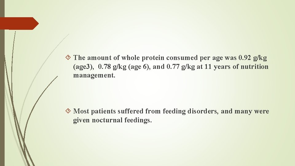  The amount of whole protein consumed per age was 0. 92 g/kg (age