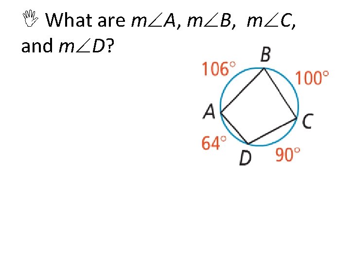  What are m A, m B, m C, and m D? 