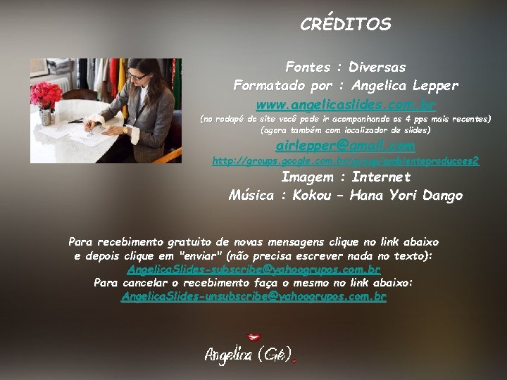 CRÉDITOS Fontes : Diversas Formatado por : Angelica Lepper www. angelicaslides. com. br (no CRÉDITOS Fontes : Diversas Formatado por : Angelica Lepper www. angelicaslides. com. br (no