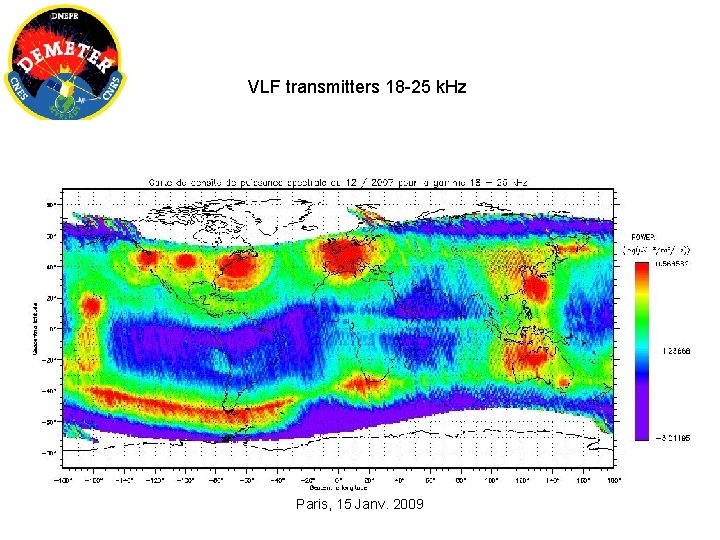 VLF transmitters 18 -25 k. Hz Paris, 15 Janv. 2009 