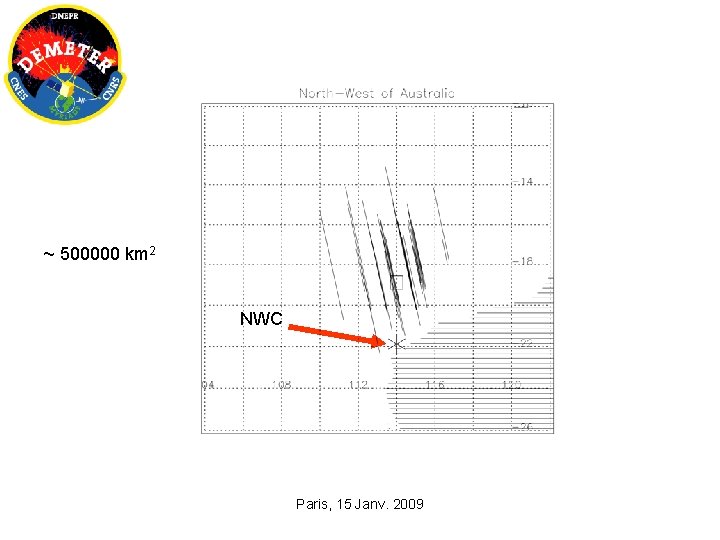 ~ 500000 km 2 NWC Paris, 15 Janv. 2009 