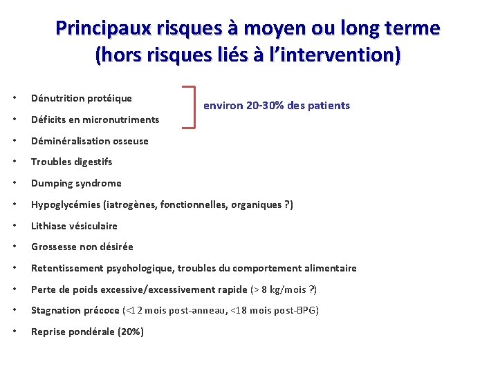 Principaux risques à moyen ou long terme (hors risques liés à l’intervention) • Dénutrition