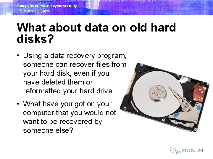 Computer crime and cyber security L 5 Health and Safety What about data on