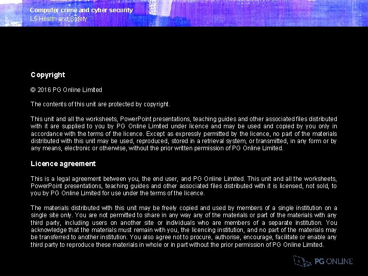 Computer crime and cyber security L 5 Health and Safety Copyright © 2016 PG