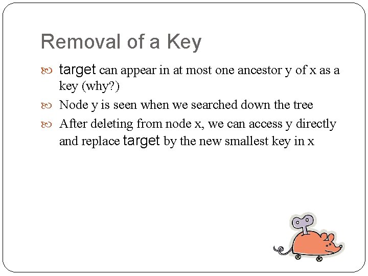 Removal of a Key target can appear in at most one ancestor y of