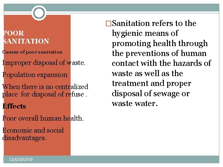 �Sanitation refers to the POOR SANITATION Causes of poor sanitation Improper disposal of waste.