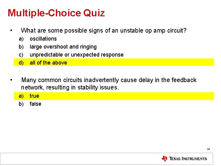 Multiple-Choice Quiz • What are some possible signs of an unstable op amp circuit?