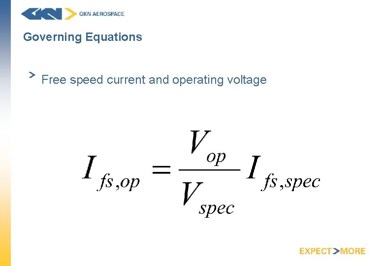 Governing Equations Free speed current and operating voltage 