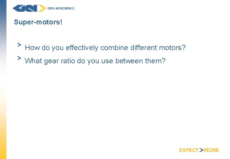 Super-motors! How do you effectively combine different motors? What gear ratio do you use