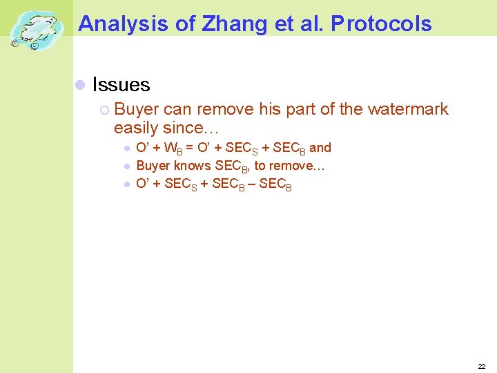 Analysis of Zhang et al. Protocols Issues Buyer can remove his part of the
