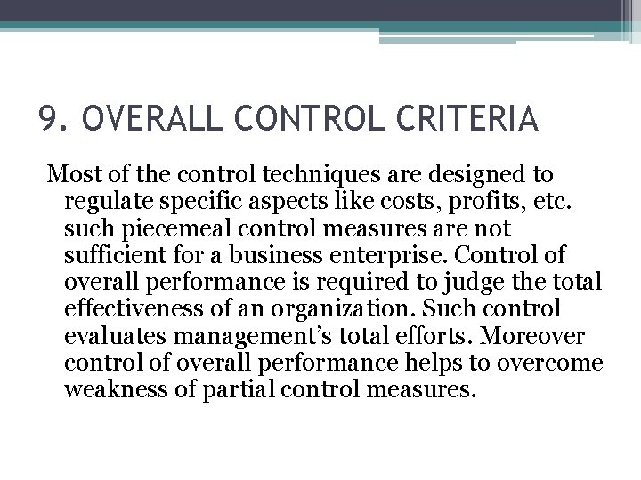 9. OVERALL CONTROL CRITERIA Most of the control techniques are designed to regulate specific 9. OVERALL CONTROL CRITERIA Most of the control techniques are designed to regulate specific