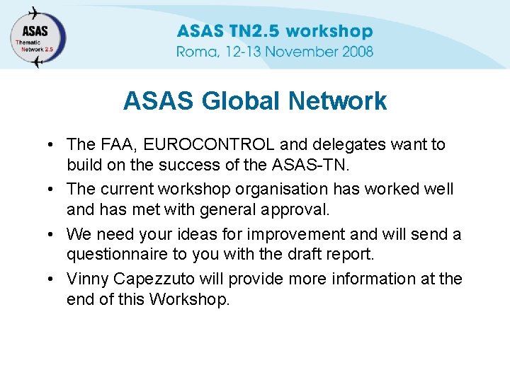 ASAS Global Network • The FAA, EUROCONTROL and delegates want to build on the