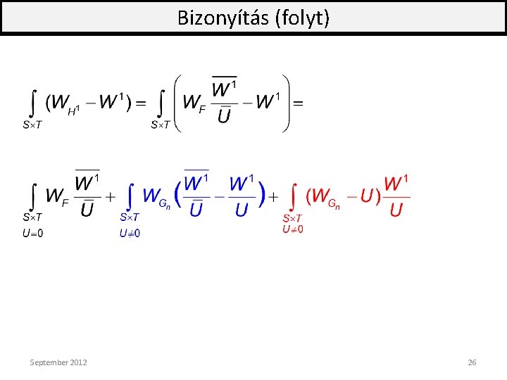 Bizonyítás (folyt) September 2012 26 