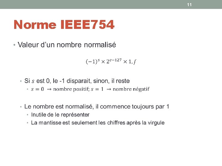 11 Norme IEEE 754 • 