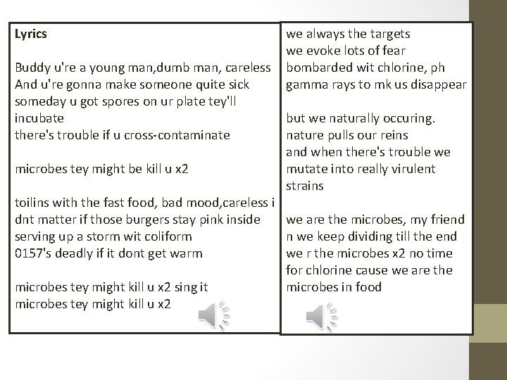 we always the targets we evoke lots of fear Buddy u're a young man,