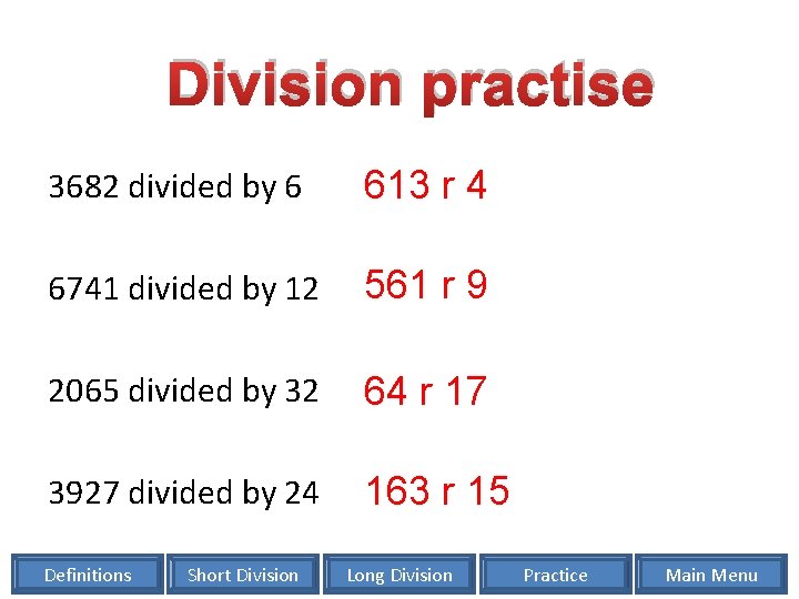 Division practise 3682 divided by 6 613 r 4 6741 divided by 12 561