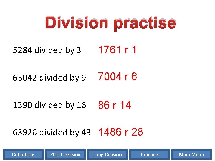Division practise 5284 divided by 3 1761 r 1 63042 divided by 9 7004