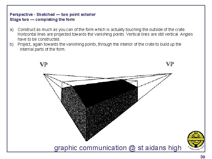 Perspective - Sketched — two point exterior Stage two — completing the form a)