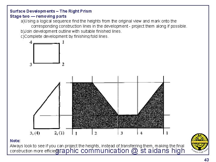 Surface Developments – The Right Prism Stage two — removing parts a)Using a logical