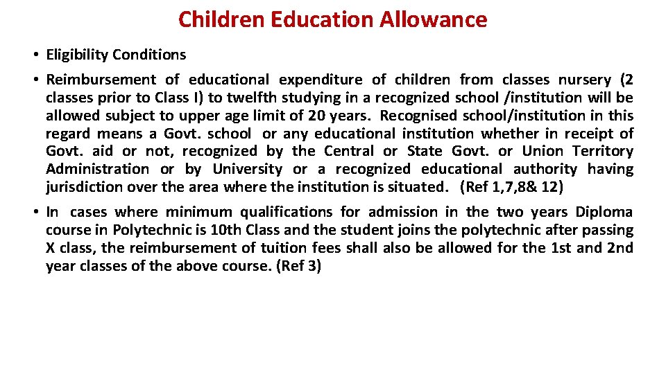 Children Education Allowance • Eligibility Conditions • Reimbursement of educational expenditure of children from