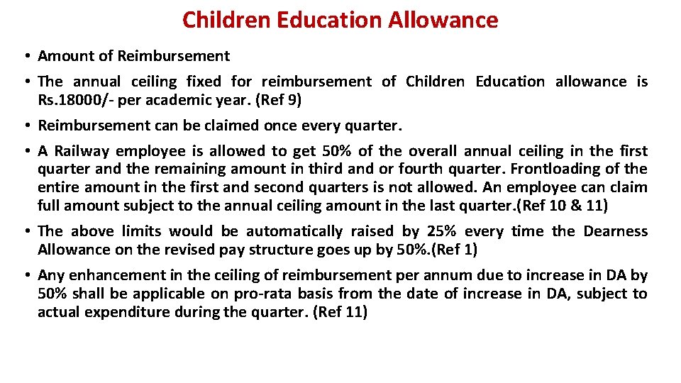 Children Education Allowance • Amount of Reimbursement • The annual ceiling fixed for reimbursement