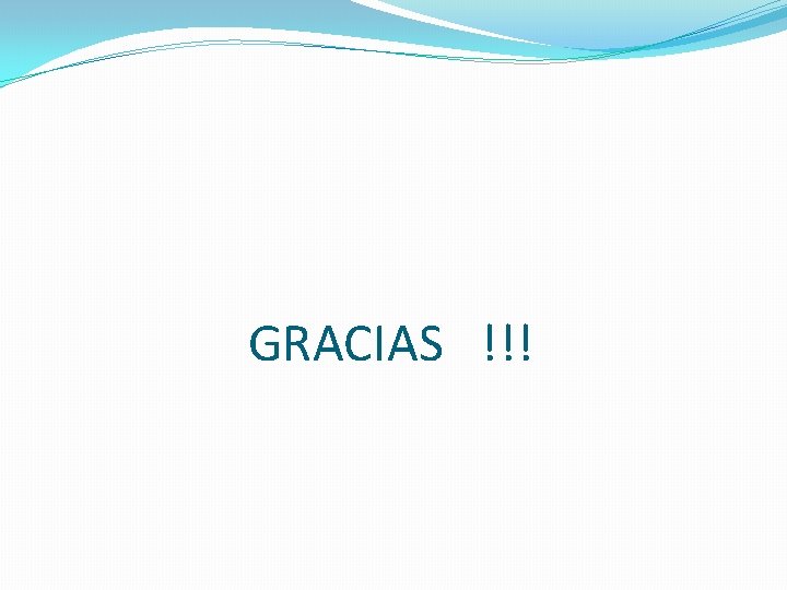 GRACIAS !!! 