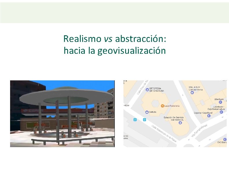 Realismo vs abstracción: hacia la geovisualización 