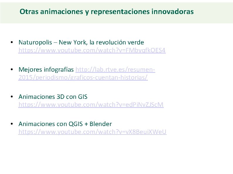 Otras animaciones y representaciones innovadoras • Naturopolis – New York, la revolución verde https: