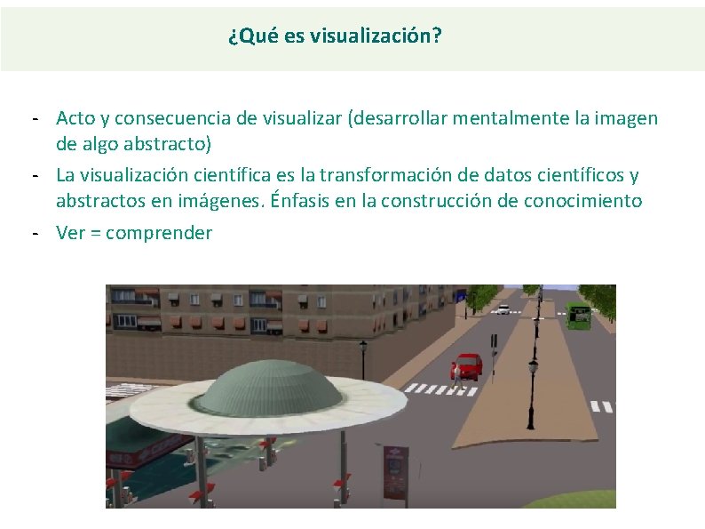 ¿Qué es visualización? - Acto y consecuencia de visualizar (desarrollar mentalmente la imagen de