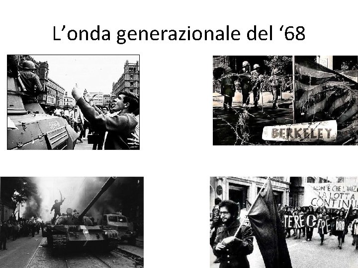 L’onda generazionale del ‘ 68 
