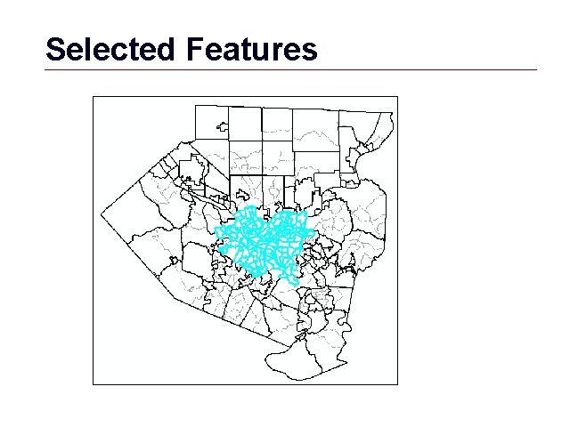 Selected Features GIS 11 