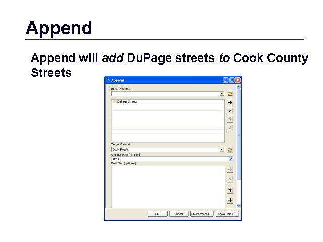 Append will add Du. Page streets to Cook County Streets GIS 32 