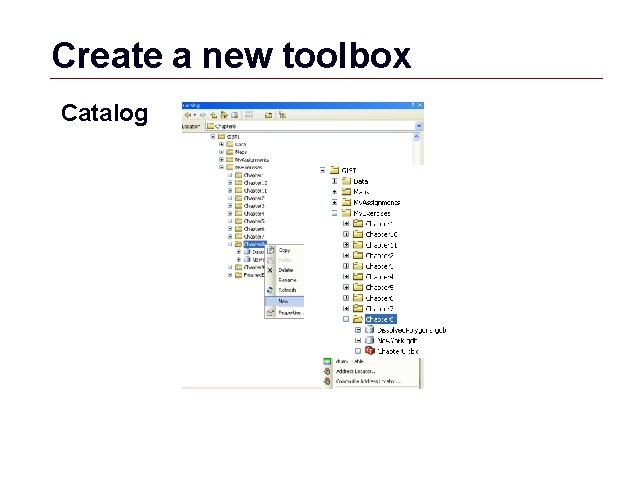 Create a new toolbox Catalog GIS 55 