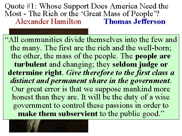 Quote #1: Whose Support Does America Need the Most - The Rich or the