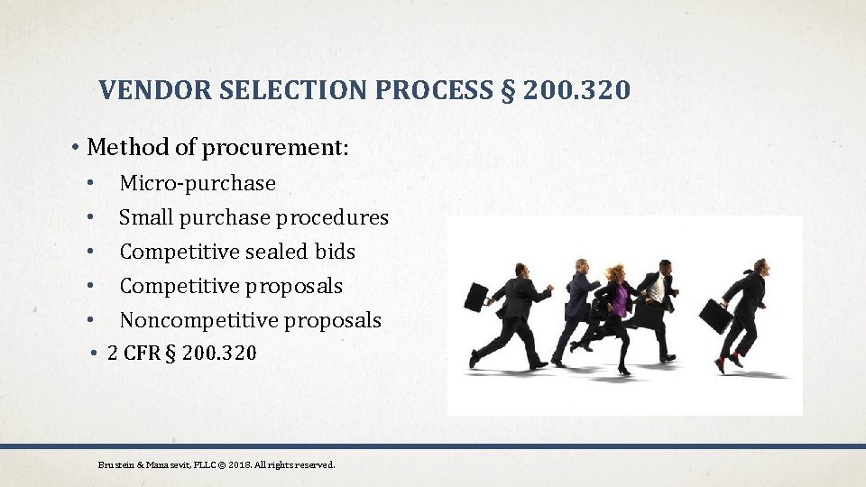 VENDOR SELECTION PROCESS § 200. 320 • Method of procurement: • • • Micro-purchase