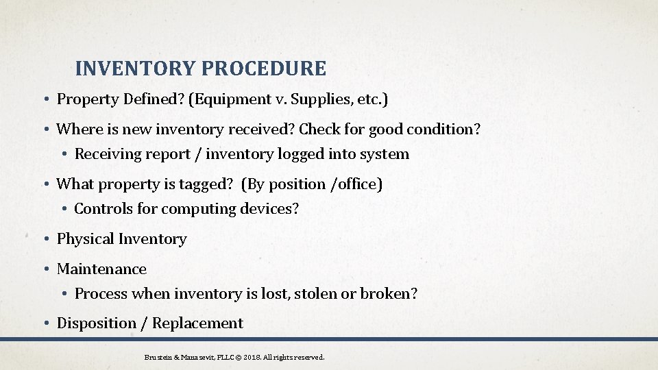 INVENTORY PROCEDURE • Property Defined? (Equipment v. Supplies, etc. ) • Where is new