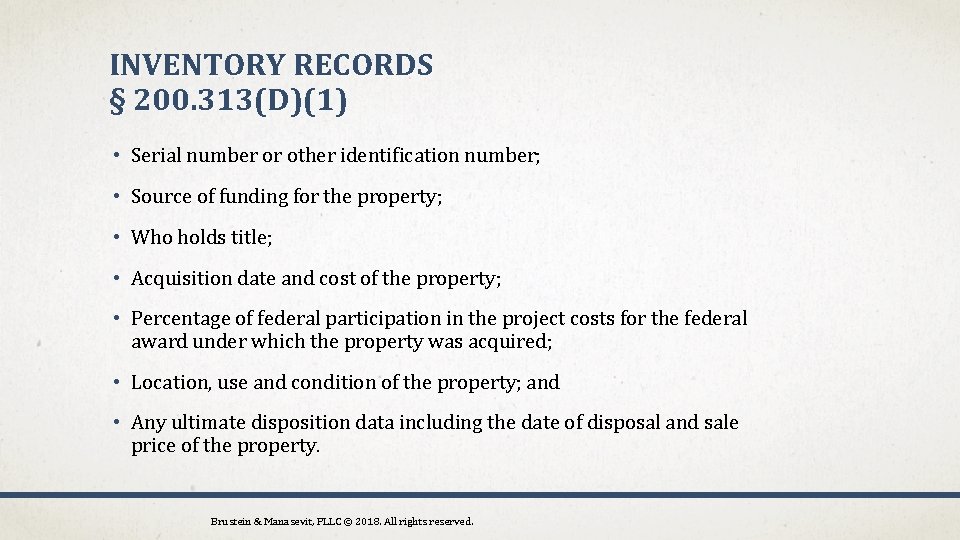 INVENTORY RECORDS § 200. 313(D)(1) • Serial number or other identification number; • Source