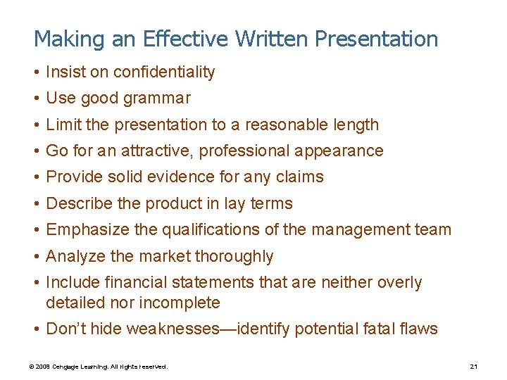 Making an Effective Written Presentation • Insist on confidentiality • Use good grammar •