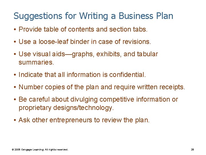 Suggestions for Writing a Business Plan • Provide table of contents and section tabs.