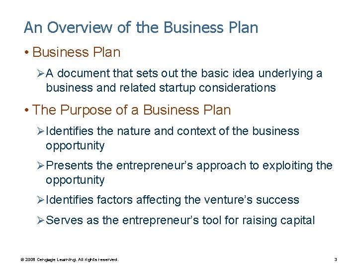 An Overview of the Business Plan • Business Plan Ø A document that sets