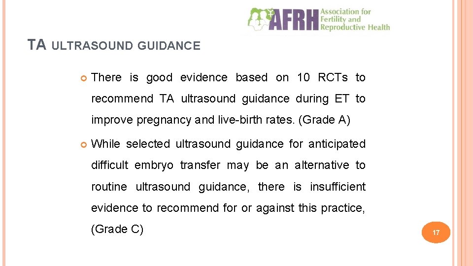 TA ULTRASOUND GUIDANCE There is good evidence based on 10 RCTs to recommend TA