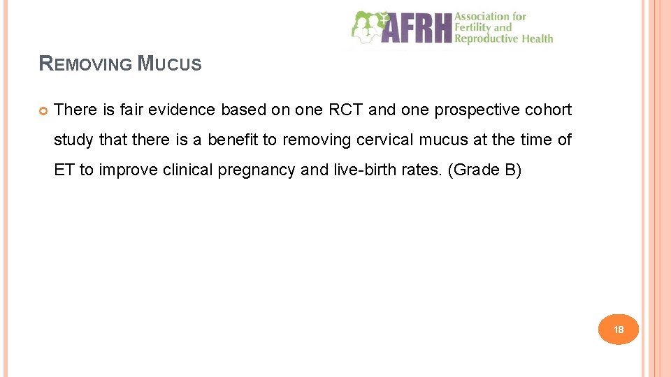 REMOVING MUCUS There is fair evidence based on one RCT and one prospective cohort