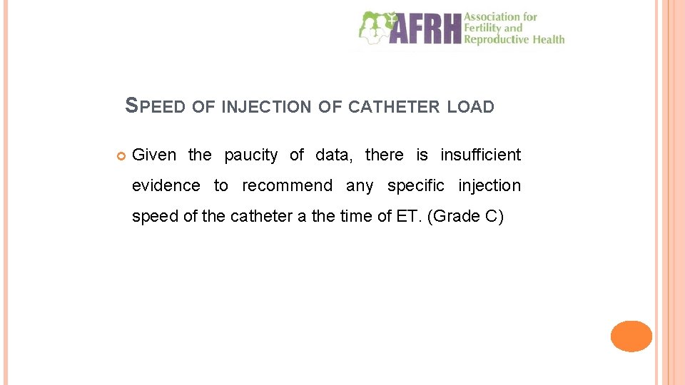 SPEED OF INJECTION OF CATHETER LOAD Given the paucity of data, there is insufficient