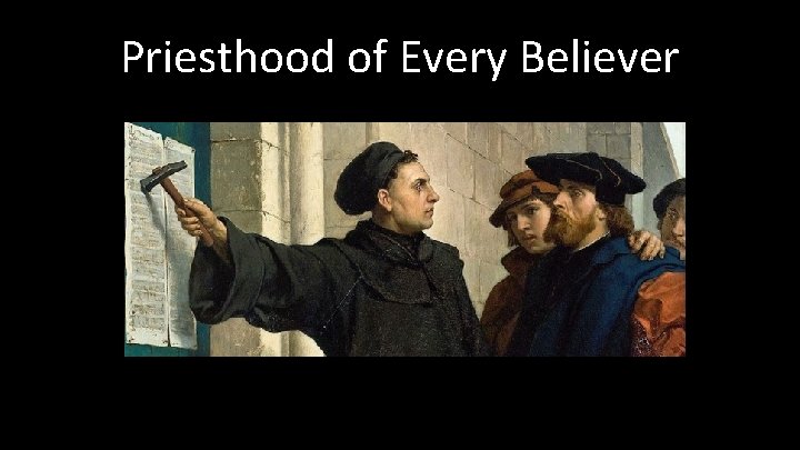 Priesthood of Every Believer 
