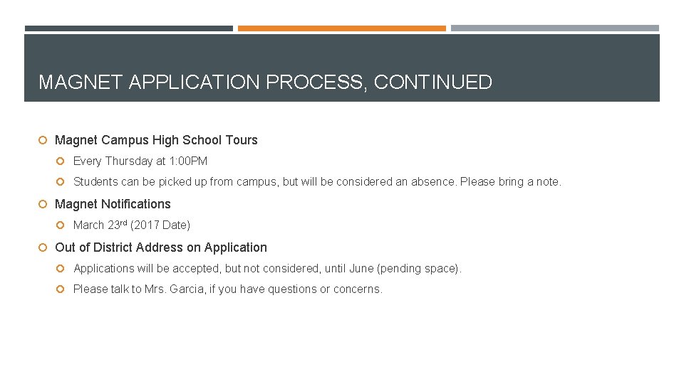 MAGNET APPLICATION PROCESS, CONTINUED Magnet Campus High School Tours Every Thursday at 1: 00